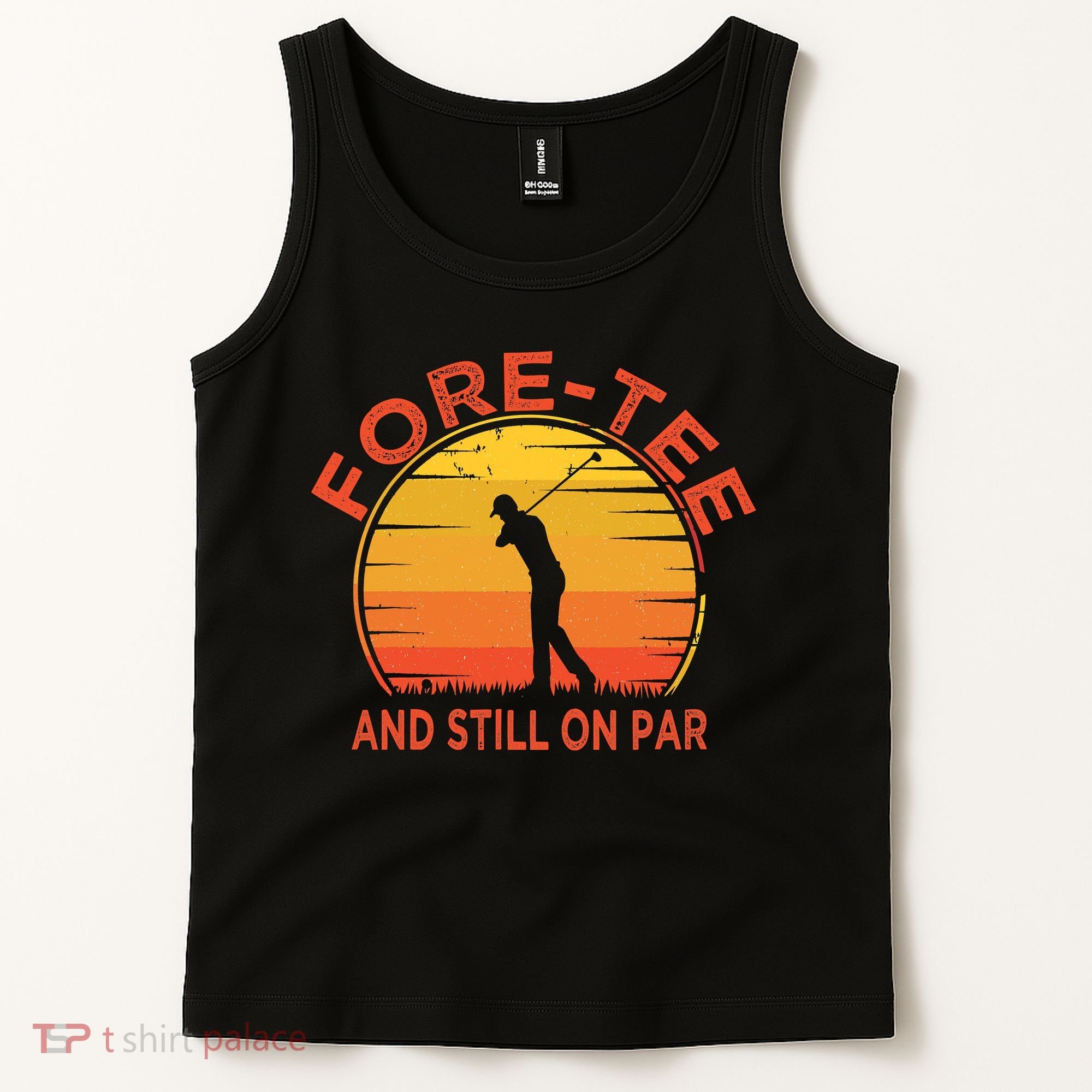 ForeTee And Still On Par Funny 40th Birthday Golfer Tank Top