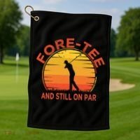 ForeTee And Still On Par Funny 40th Birthday Golfer Golf Towel thumb 1