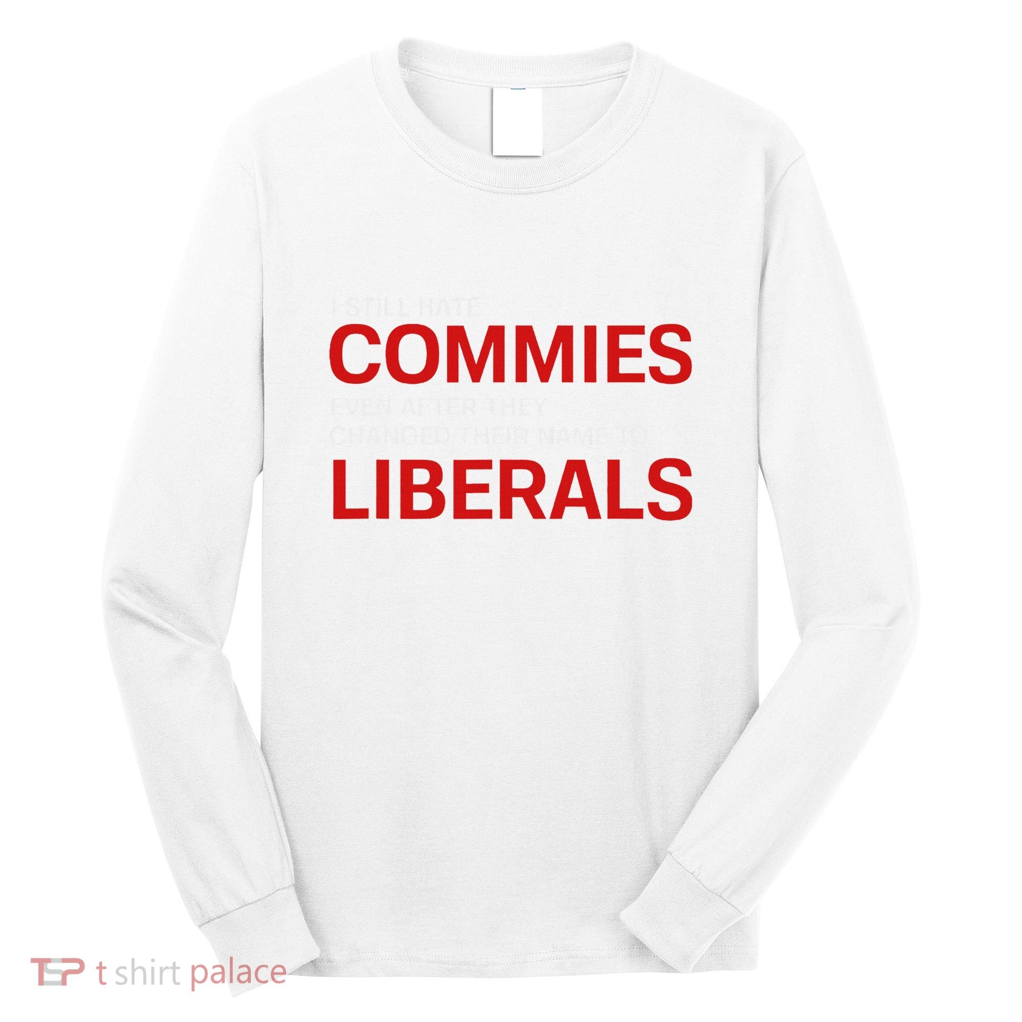 Funny Anti Socialist Communist Pro America Patriotic Long Sleeve Shirt