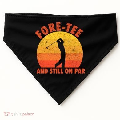 ForeTee And Still On Par Funny 40th Birthday Golfer USA-Made Doggie Bandana