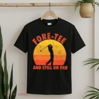 ForeTee And Still On Par Funny 40th Birthday Golfer T-Shirt thumb 2