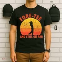 ForeTee And Still On Par Funny 40th Birthday Golfer T-Shirt thumb 6