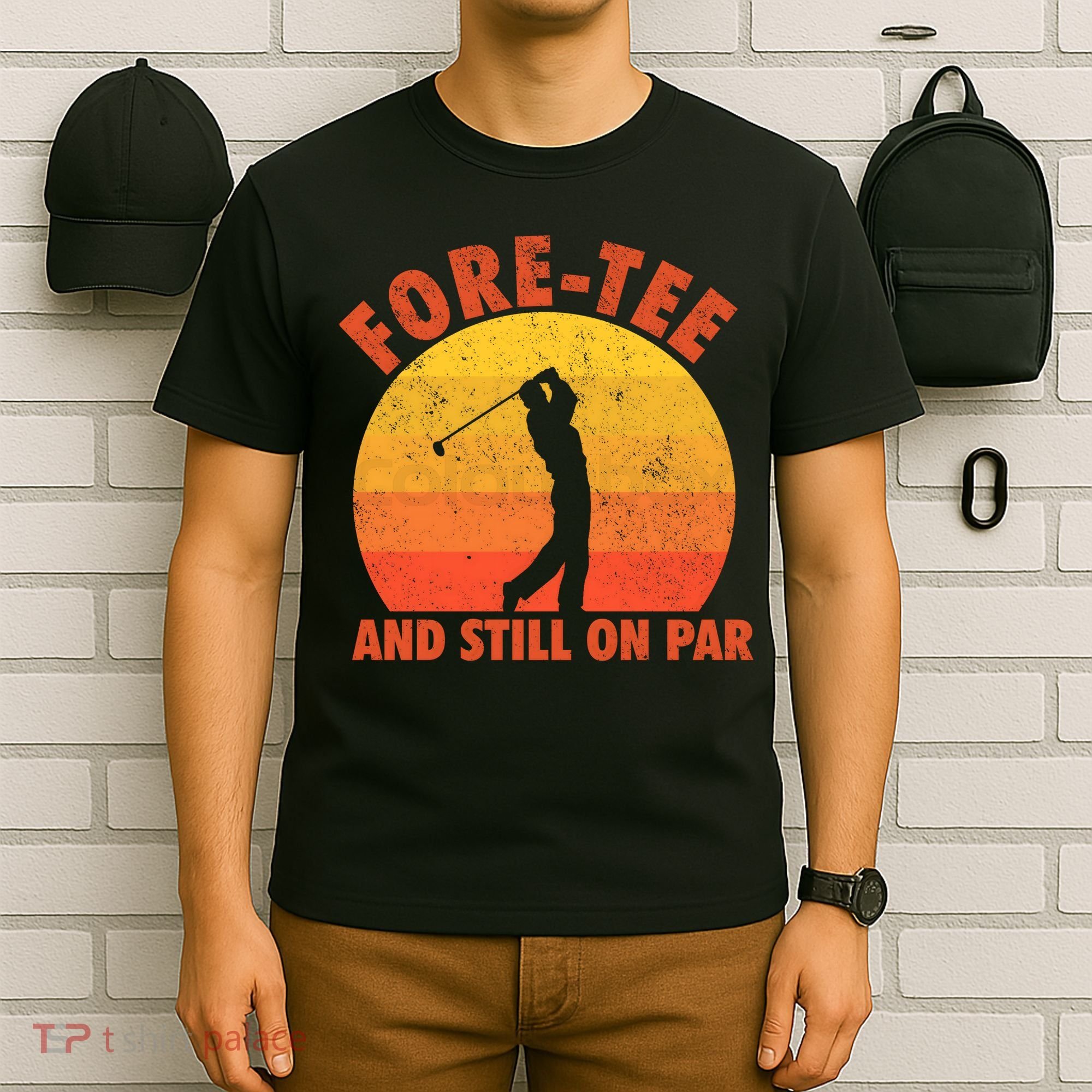 ForeTee And Still On Par Funny 40th Birthday Golfer T-Shirt