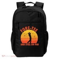 ForeTee And Still On Par Funny 40th Birthday Golfer Backpack thumb 0