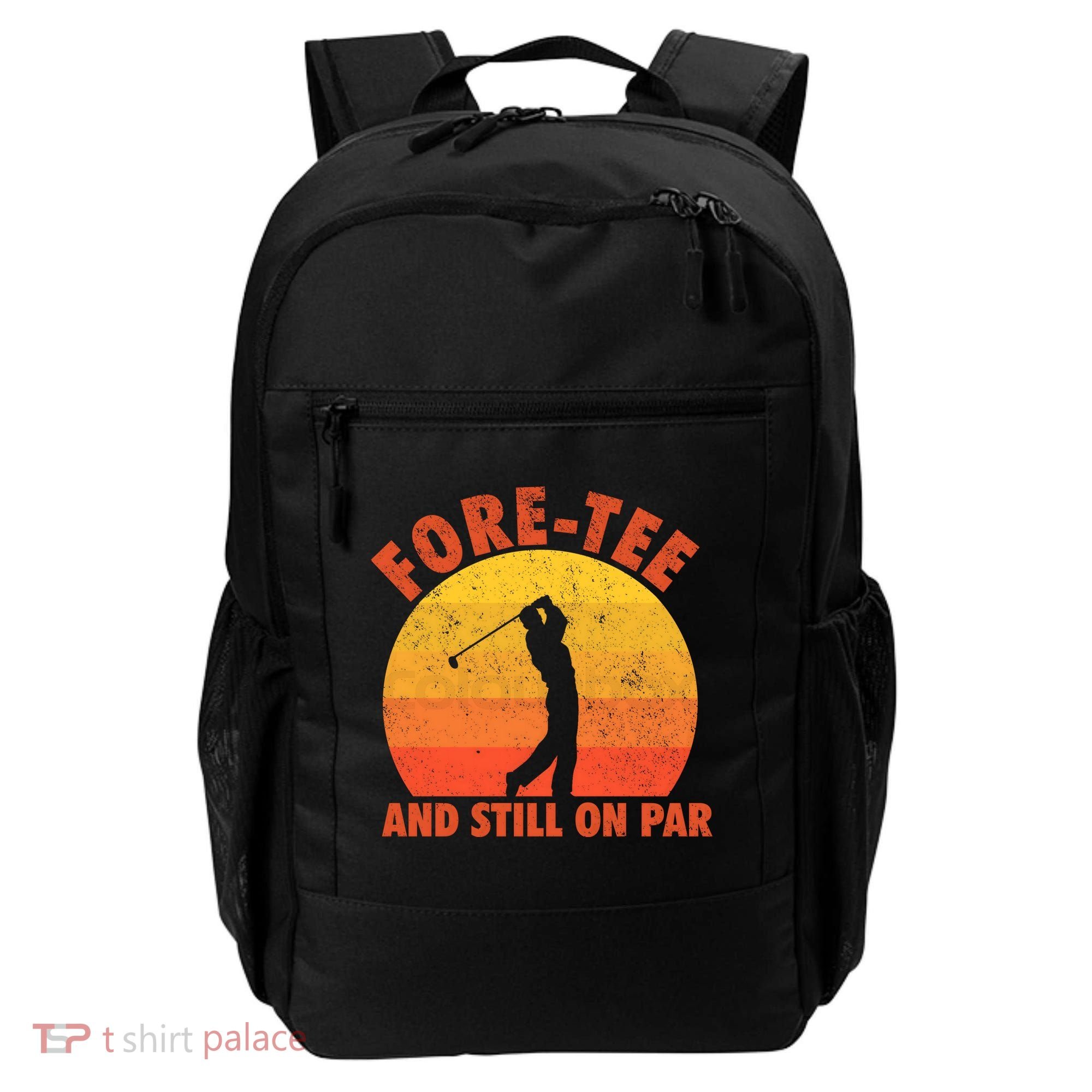 ForeTee And Still On Par Funny 40th Birthday Golfer Backpack