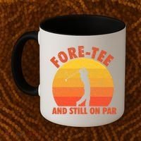 ForeTee And Still On Par Funny 40th Birthday Golfer Coffee Mug thumb 2