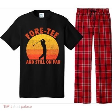 ForeTee And Still On Par Funny 40th Birthday Golfer Pajama Set
