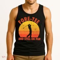 ForeTee And Still On Par Funny 40th Birthday Golfer Tank Top thumb 3