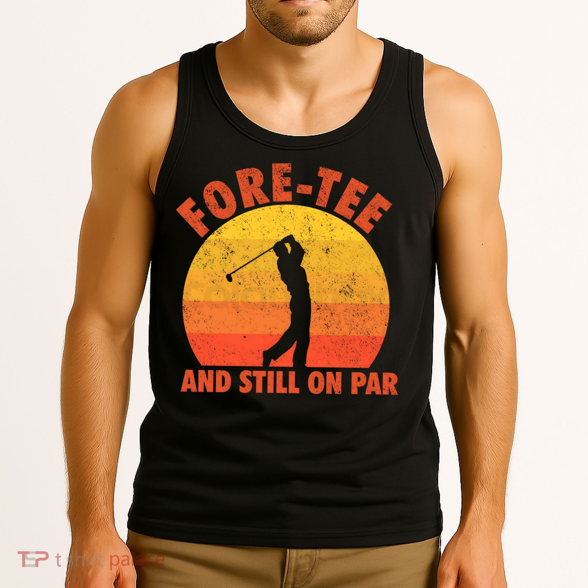 ForeTee And Still On Par Funny 40th Birthday Golfer Tank Top