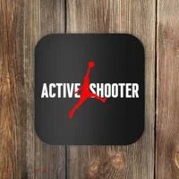 Funny Active Shooter Basketball Lovers sarcasm Coaster thumb 0