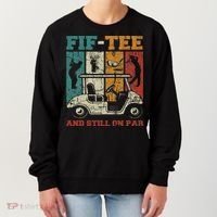 Fif And Still On Par 50th Birthday Golf 50 Year Old Women's Sweatshirt thumb 0