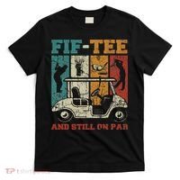 Fif And Still On Par 50th Birthday Golf 50 Year Old T-Shirt thumb 0