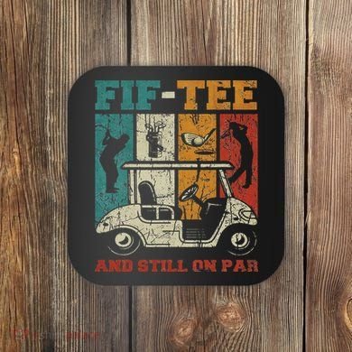 Fif And Still On Par 50th Birthday Golf 50 Year Old Coaster