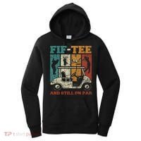 Fif And Still On Par 50th Birthday Golf 50 Year Old Women's Hoodie thumb 0