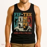 Fif And Still On Par 50th Birthday Golf 50 Year Old Tank Top thumb 3