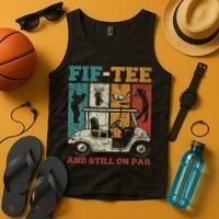 Fif And Still On Par 50th Birthday Golf 50 Year Old Tank Top thumb 4