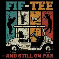 Fif And Still On Par 50th Birthday Golf 50 Year Old Women's T-Shirt thumb 6