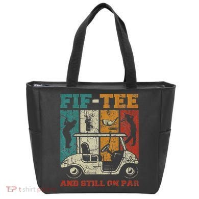 Fif And Still On Par 50th Birthday Golf 50 Year Old Tote Bag