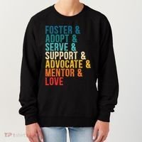 Foster Adopt Serve Support Advocate Mentor Love Adoption Women's Sweatshirt thumb 0