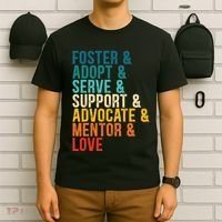 Foster Adopt Serve Support Advocate Mentor Love Adoption T-Shirt thumb 6