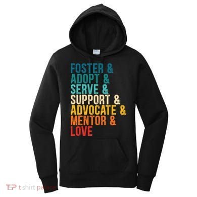 Foster Adopt Serve Support Advocate Mentor Love Adoption Women's Hoodie