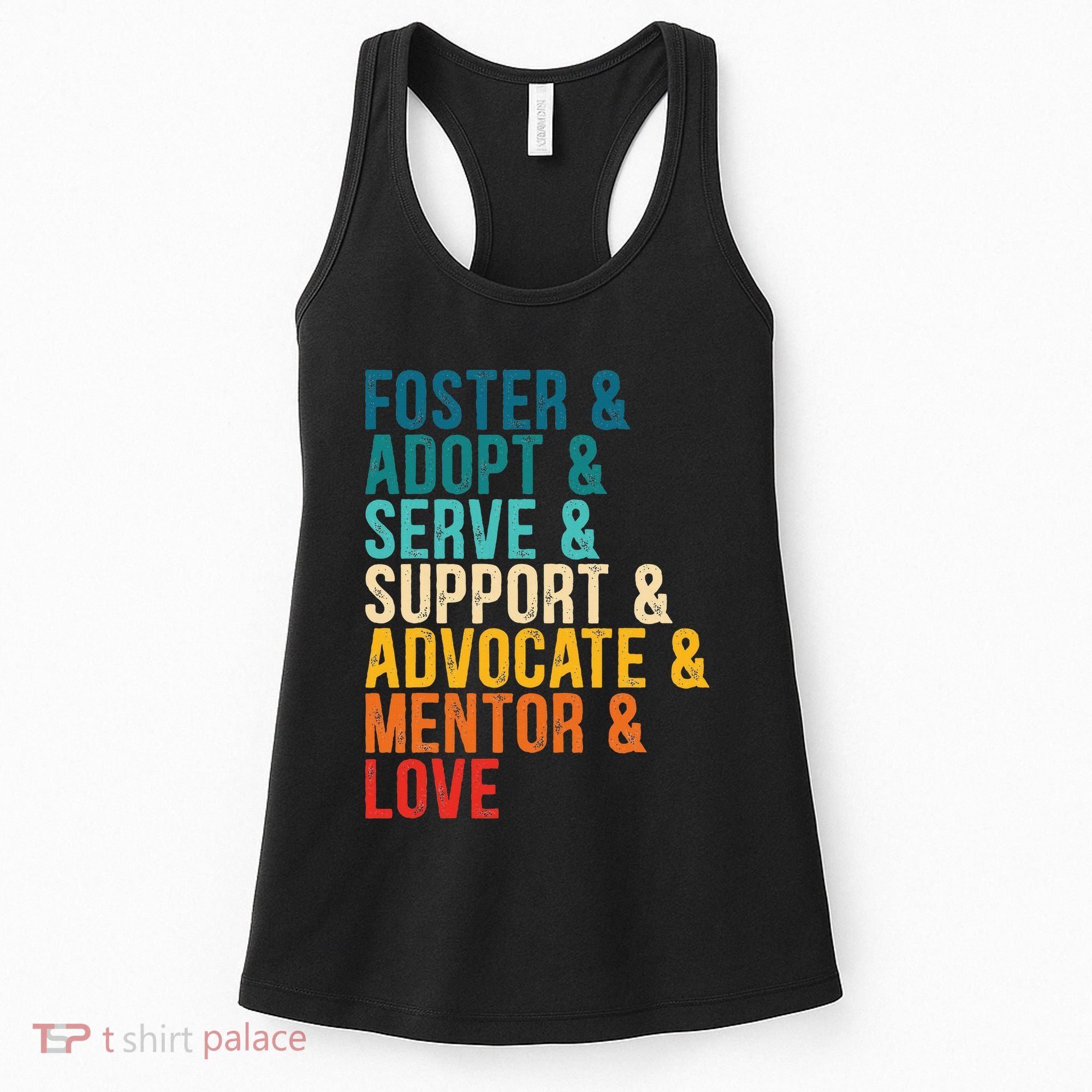 Foster Adopt Serve Support Advocate Mentor Love Adoption Women's Tank Top