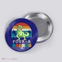 Four A Saurus Birthday T Rex 4 Year Old Dino 4th Dinosaur Gift Button thumb 0