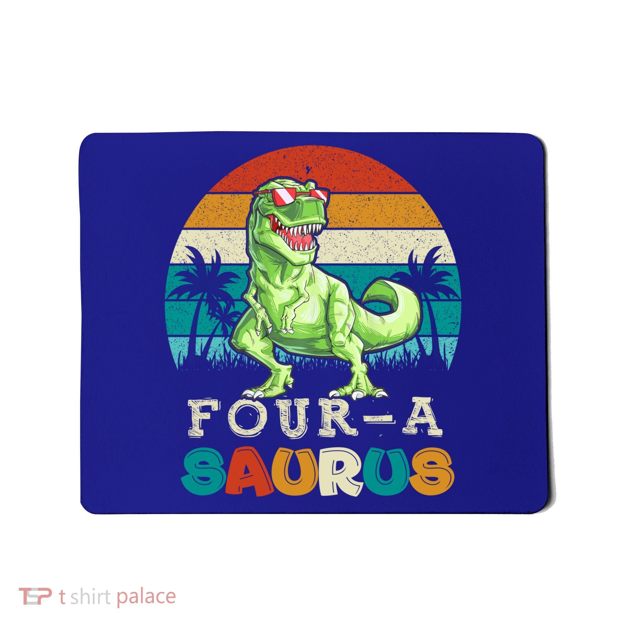 Four A Saurus Birthday T Rex 4 Year Old Dino 4th Dinosaur Gift Mousepad