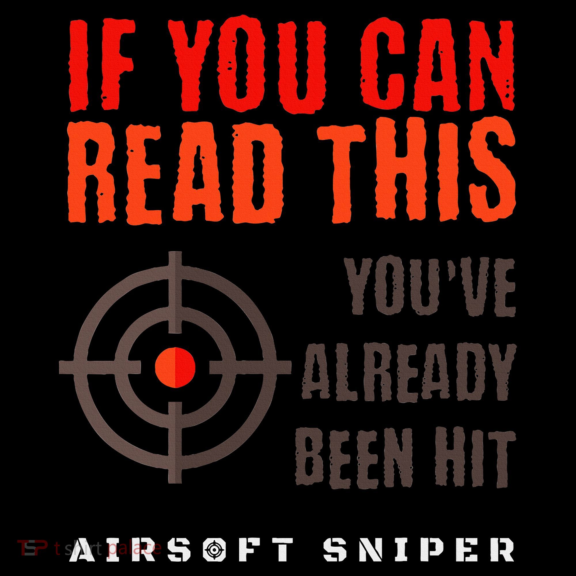 Funny Airsoft Sniper  You've Already Been Hit Player Squad  Women's Hoodie