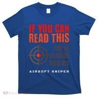 Funny Airsoft Sniper  You've Already Been Hit Player Squad  T-Shirt thumb 0