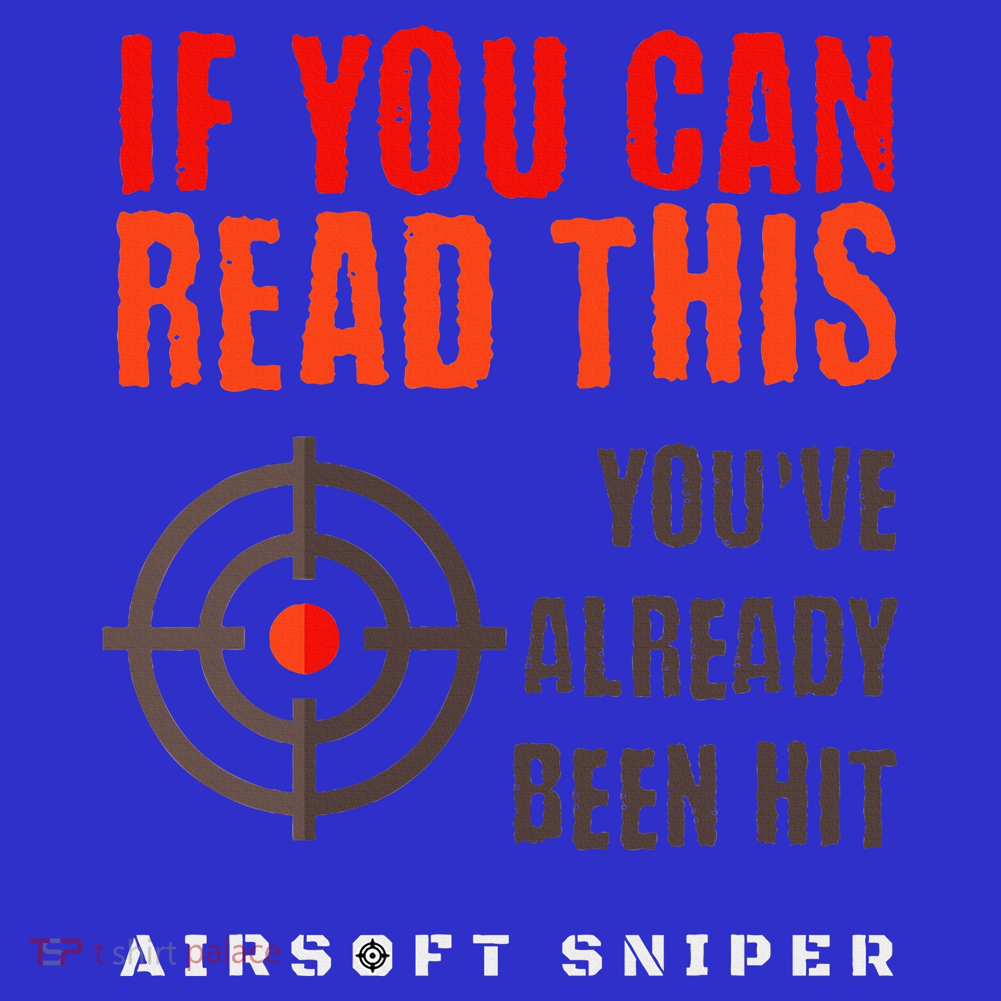 Funny Airsoft Sniper  You've Already Been Hit Player Squad  Coaster