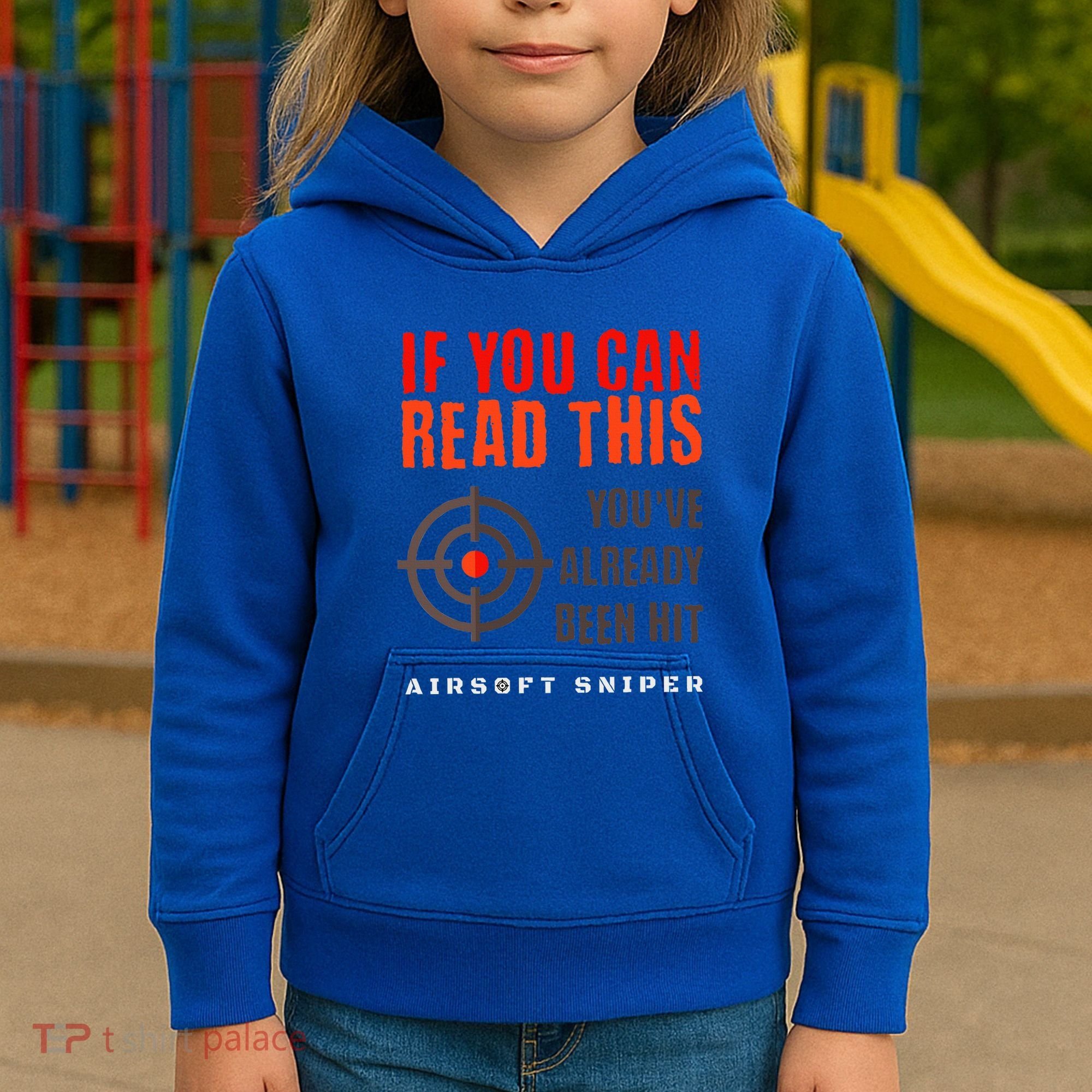 Funny Airsoft Sniper  You've Already Been Hit Player Squad  Kids Hoodie