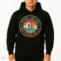 Father And Son Best Friends For Life Matching Father's Day Hoodie thumb 2