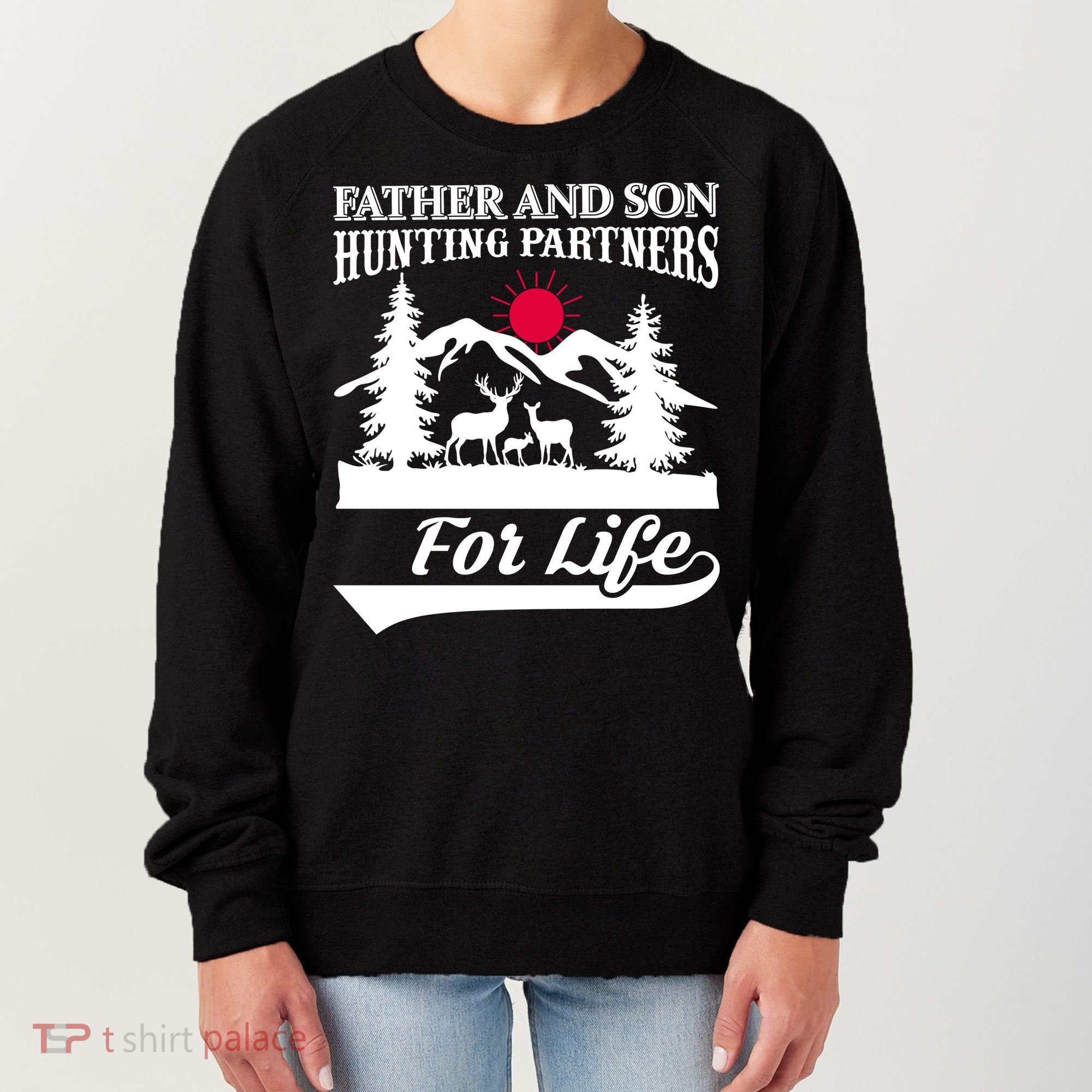 Father And Son Hunting Partners For Life Women's Sweatshirt