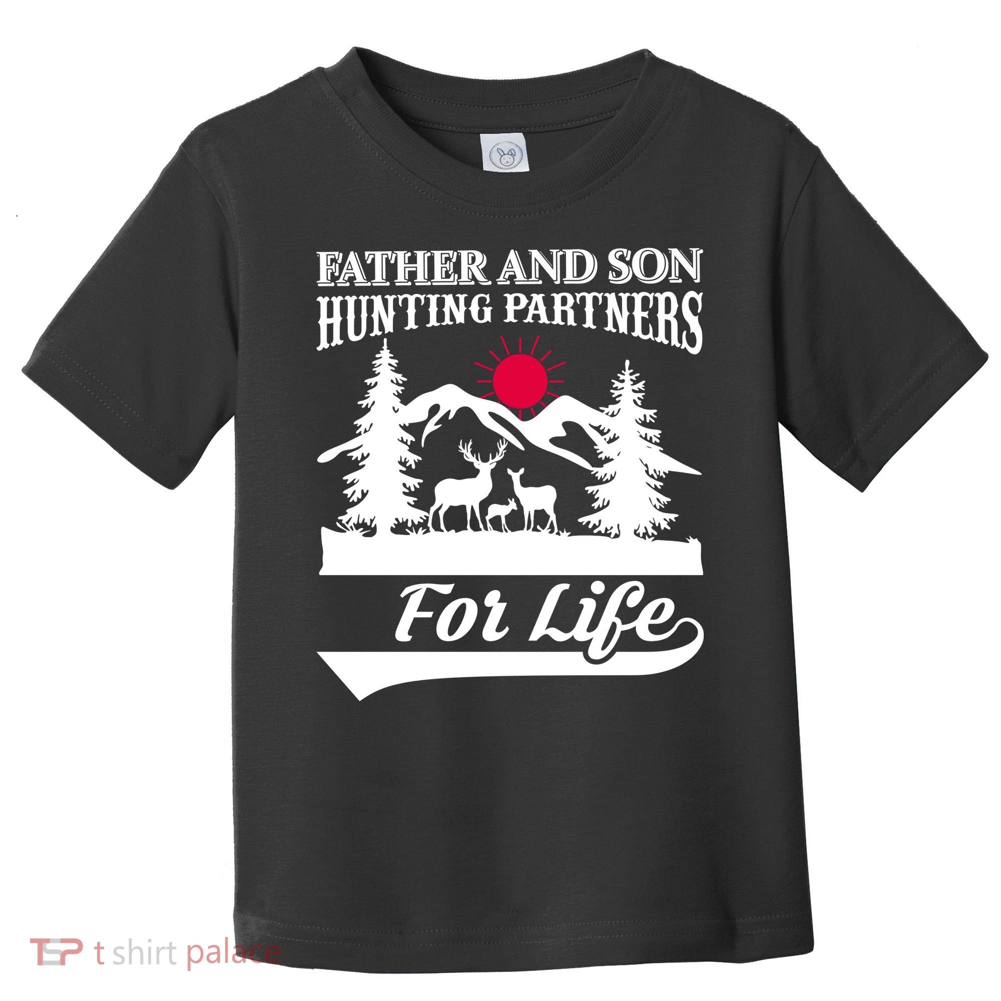 Father And Son Hunting Partners For Life Toddler T-Shirt