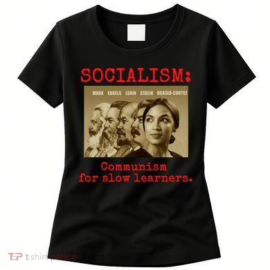 Funny Anti Socialist Conservative 16 Women's T-Shirt