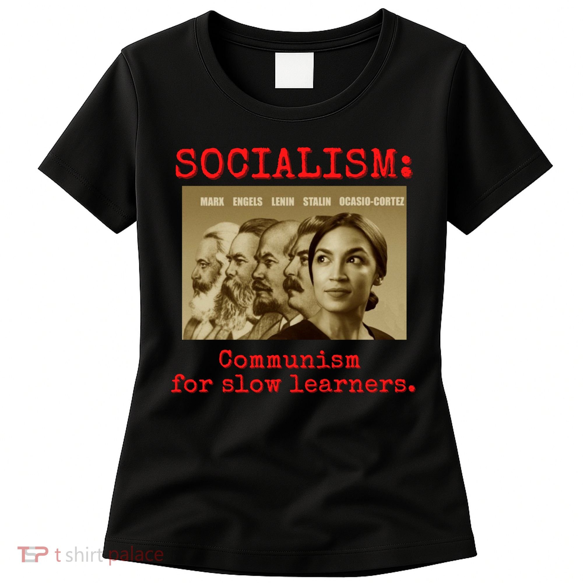 Funny Anti Socialist Conservative 16 Women's T-Shirt
