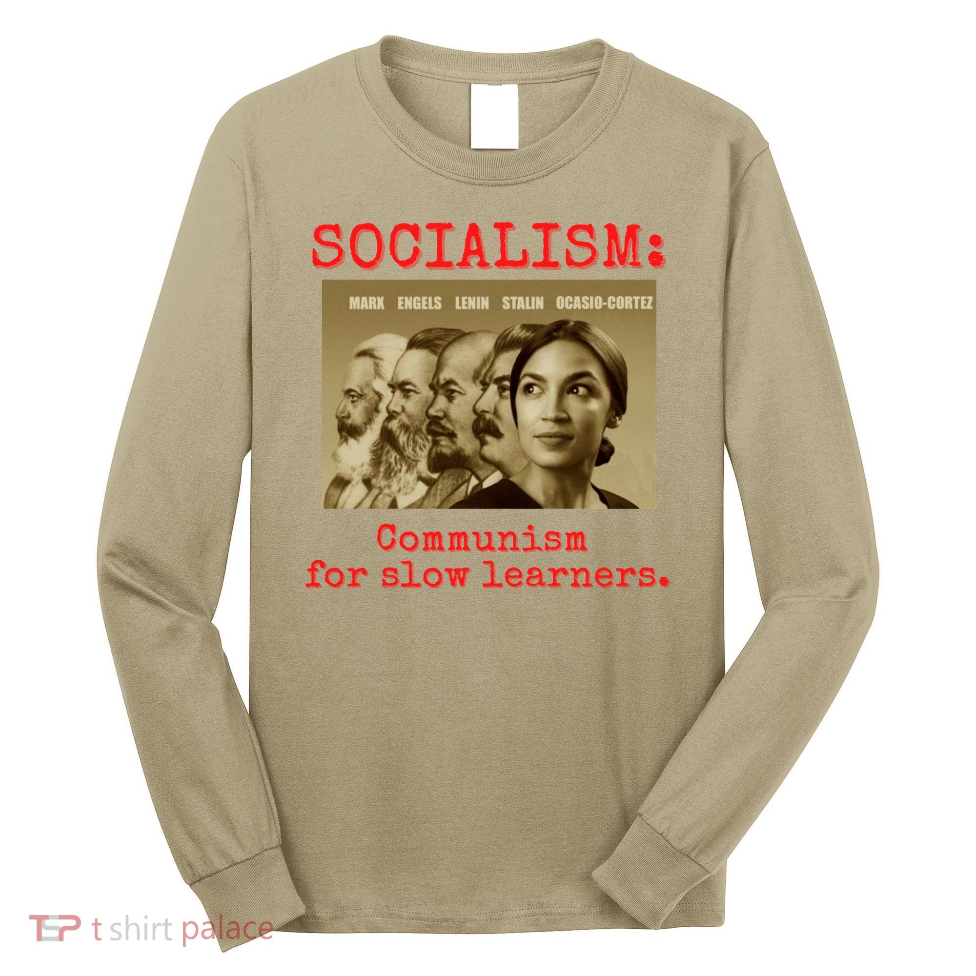 Funny Anti Socialist Conservative 16 Long Sleeve Shirt