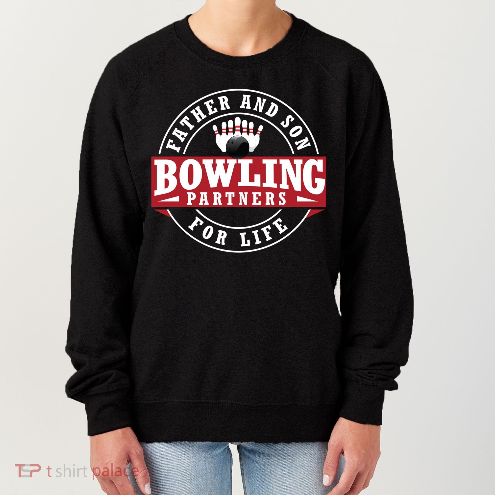 Father And Son Bowling Partners For Life Gift Women's Sweatshirt