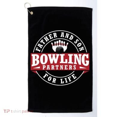 Father And Son Bowling Partners For Life Gift Golf Towel