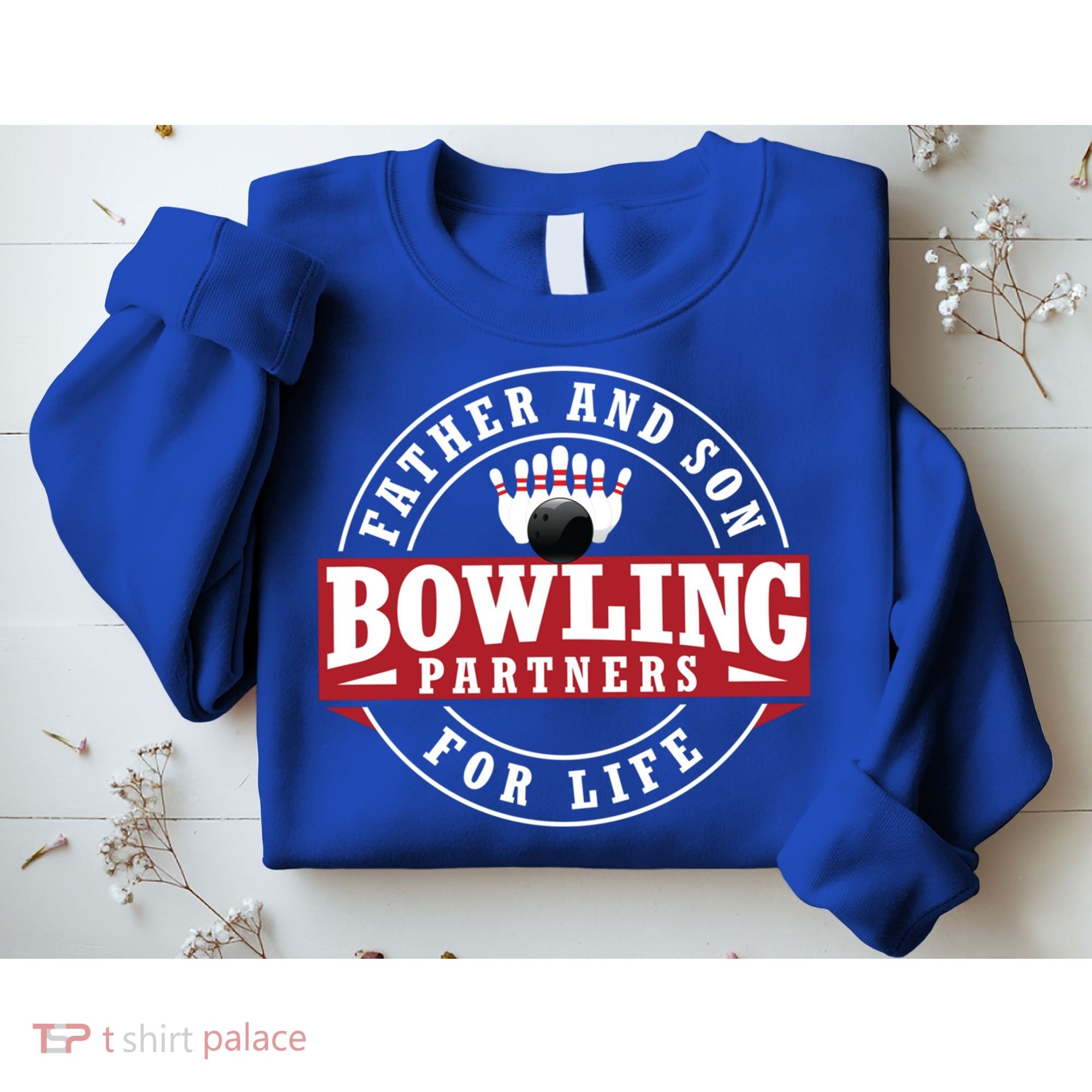 Father And Son Bowling Partners For Life Gift Sweatshirt