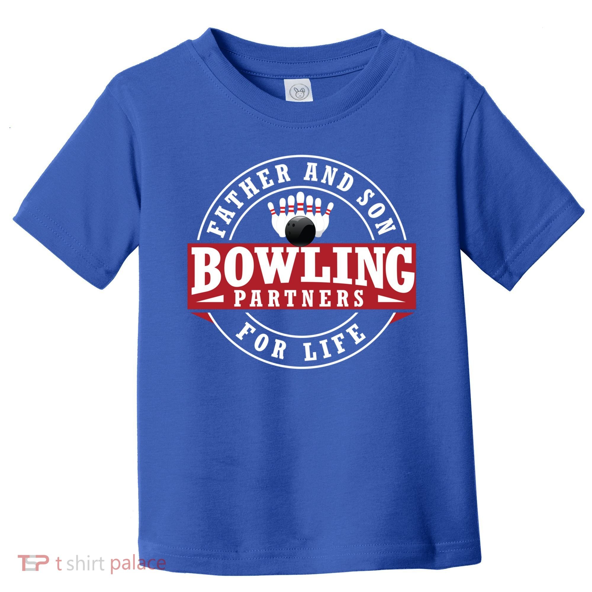 Father And Son Bowling Partners For Life Gift Toddler T-Shirt