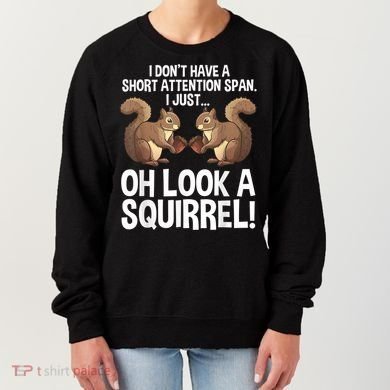 Funny ADHD Squirrel Design For Men Women Chipmunk Pet Lovers Women's Sweatshirt