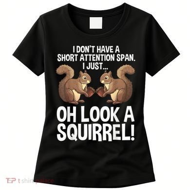 Funny ADHD Squirrel Design For Men Women Chipmunk Pet Lovers Women's T-Shirt