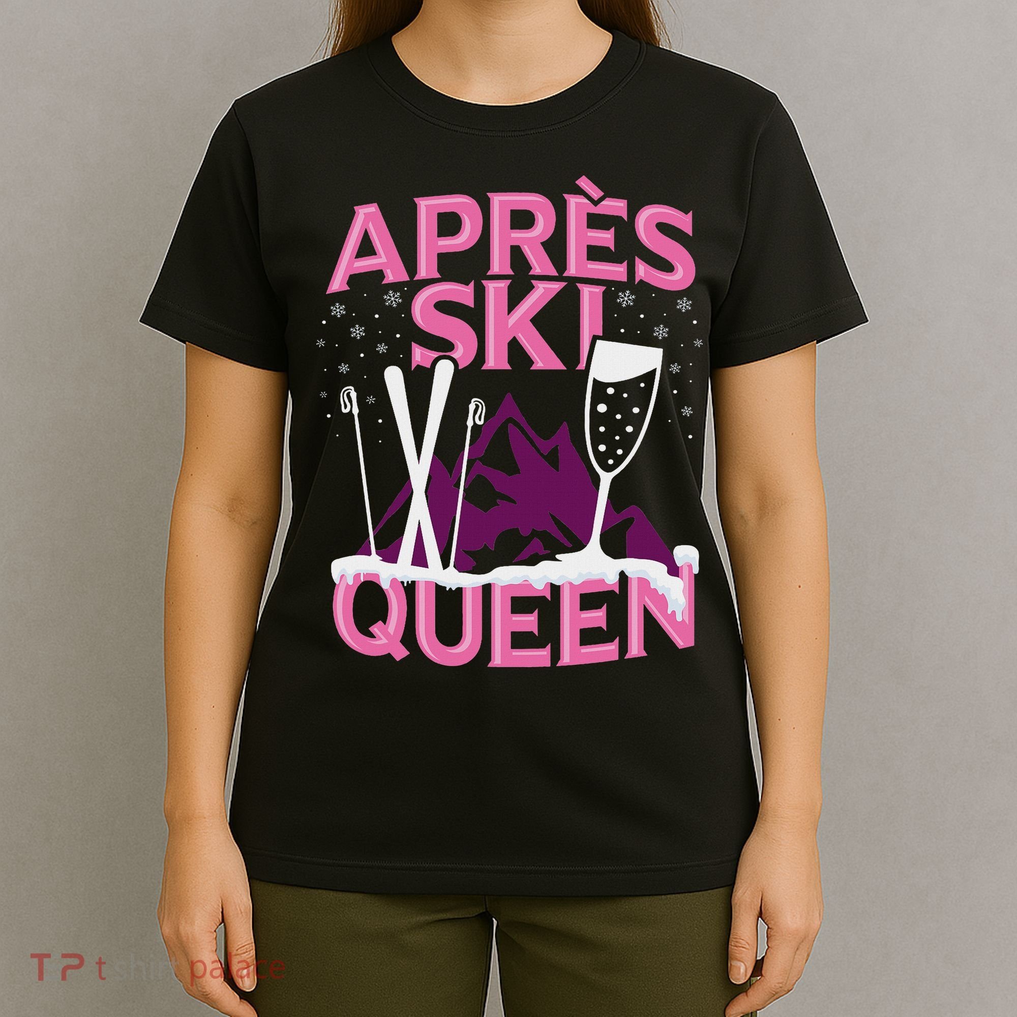 Funny Apres Ski Queen Skiing Winter Sports Party Fun T-Shirt