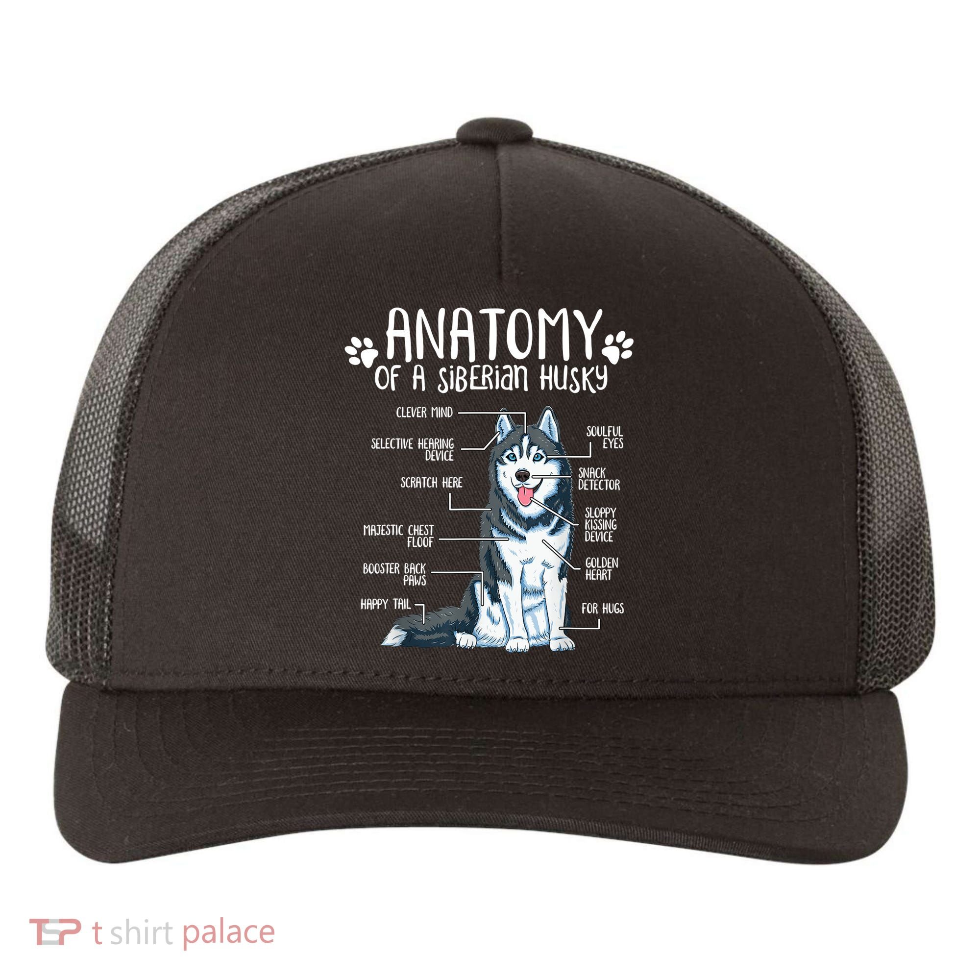 Funny Anatomy Siberian Husky Dog Lover TShirt Yupoong Adult 5-Panel Trucker Hat