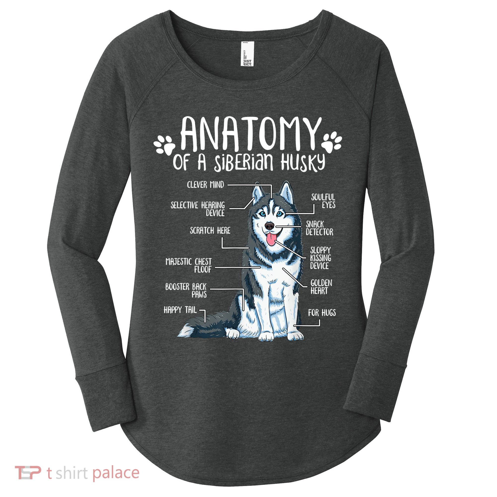 Funny Anatomy Siberian Husky Dog Lover TShirt Women's Perfect Tri Tunic Long Sleeve Shirt