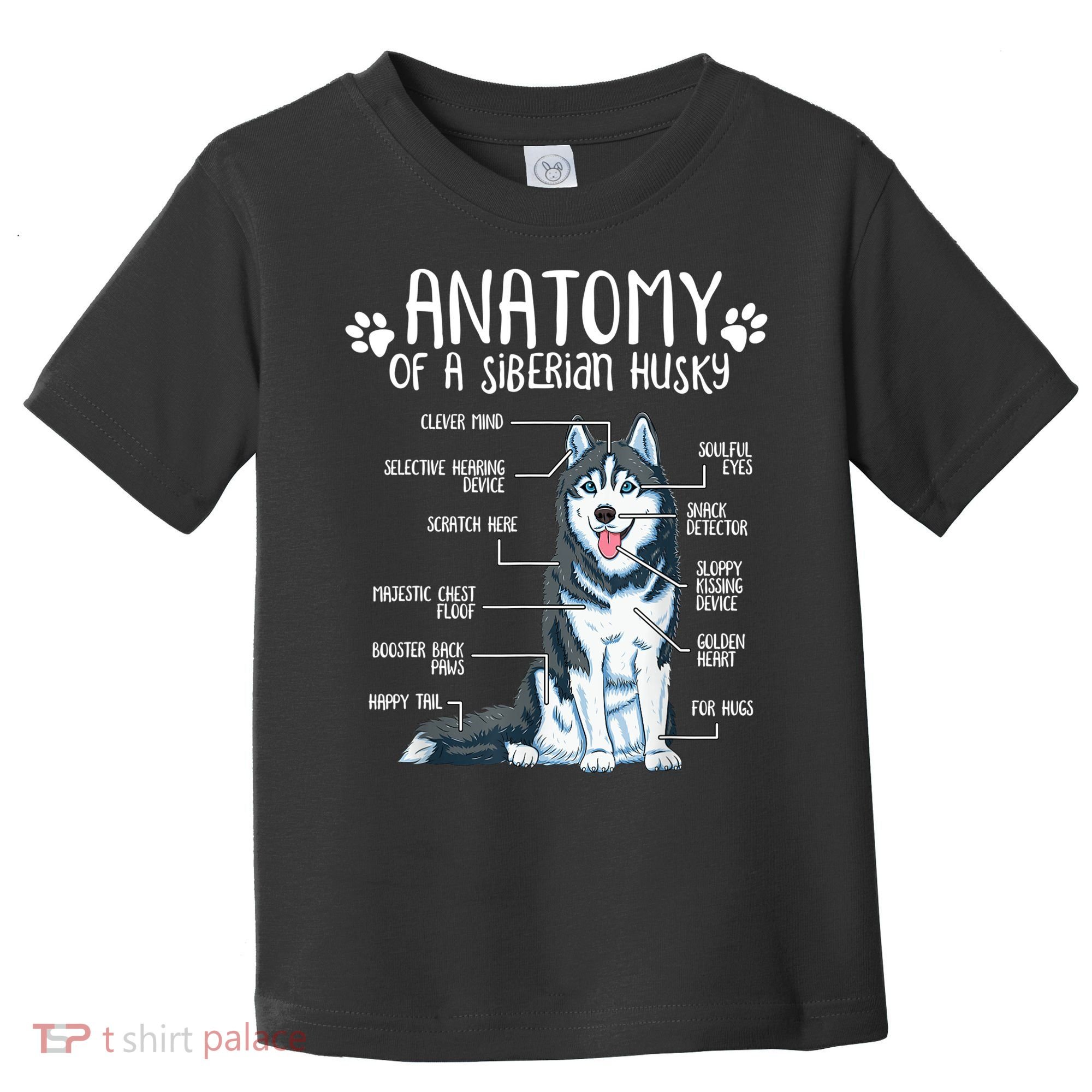 Funny Anatomy Siberian Husky Dog Lover TShirt Toddler T-Shirt