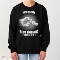 Father And Son Best Friends For Life Funny Happy Fathers Day Gift Women's Sweatshirt thumb 0