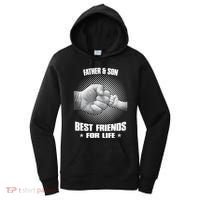 Father And Son Best Friends For Life Funny Happy Fathers Day Gift Women's Hoodie thumb 0